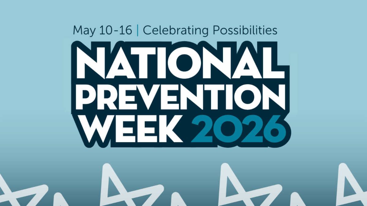 National Prevention Week 2026 – May 10-16, Celebrating Possibilities